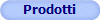 Prodotti